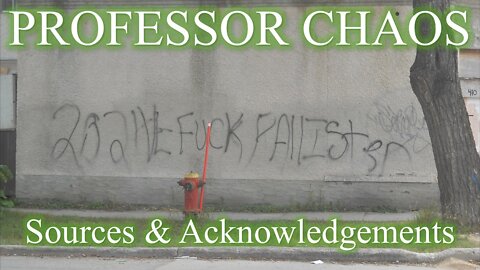 Professor Chaos 6 - End Credits (Sources & Acknowledgements)