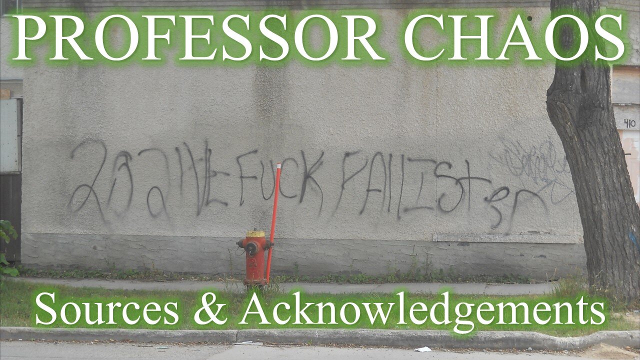 Professor Chaos 6 - End Credits (Sources & Acknowledgements)