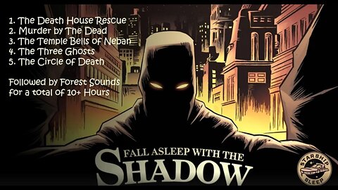 Fall Asleep To The Shadow - 10 Hours
