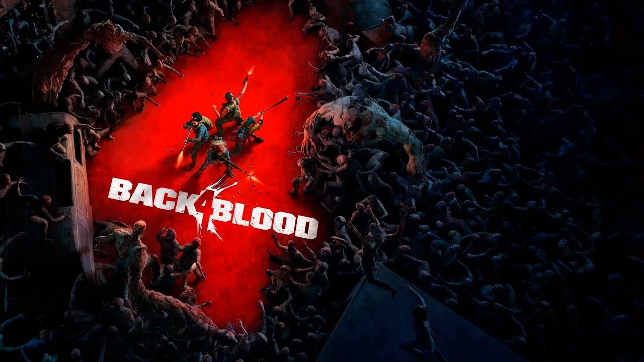 BACK 4 BLOOD - O INÍCIO