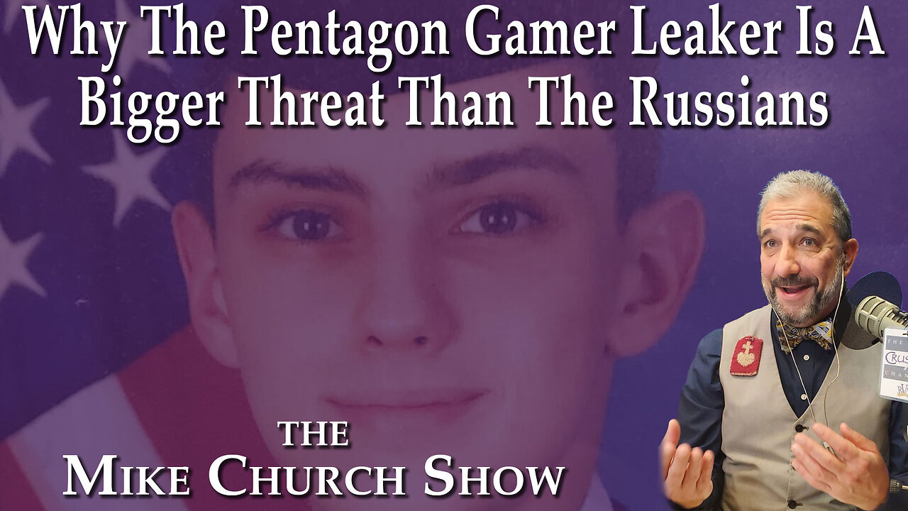 Why The Pentagon Gamer Leaker Is A Bigger Threat Than The Russians