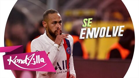 Neymar Jr - SE ENVOLVE (MC Tchesko) FUNK 2020