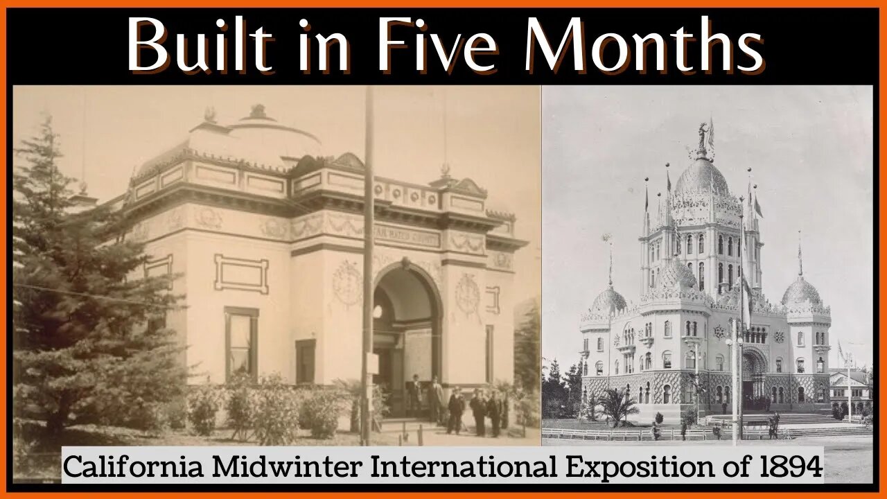 California Midwinter International Exposition of 1894 - Built in Five Months