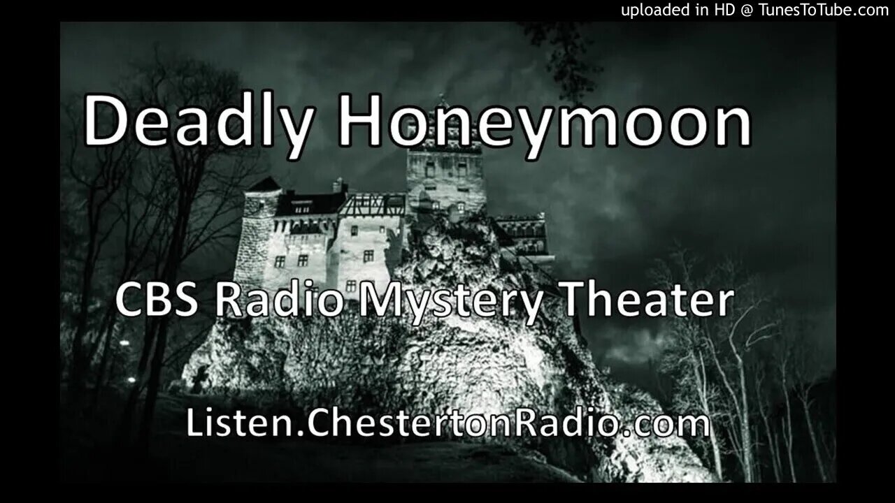 Deadly Honeymoon - CBS Radio Mystery Theater