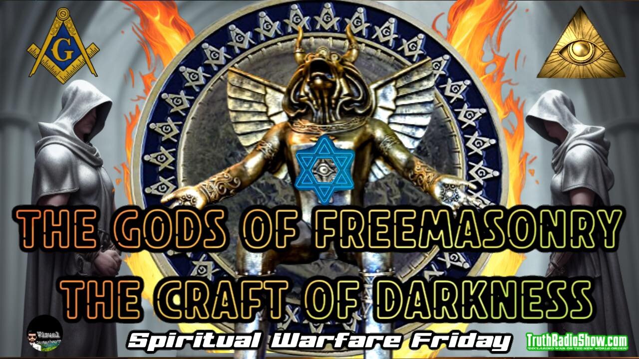 The gods Of Freemasonry The Craft of Darkness - Spiritual Warfare