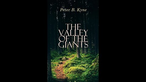 The Valley of the Giants by Peter B. Kyne - Audiobook