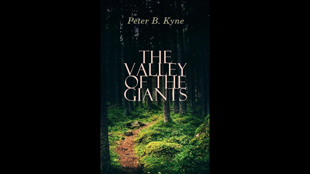 The Valley of the Giants by Peter B. Kyne - Audiobook