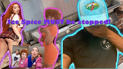 Ice Spice MUST be STOPPED!