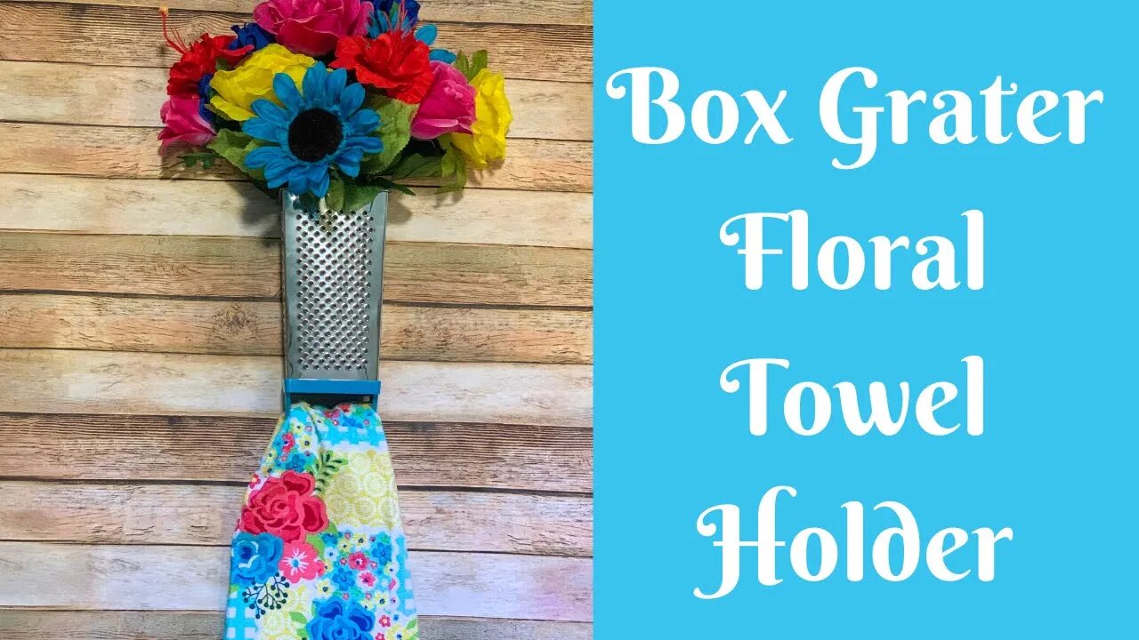 Everyday Crafting: Box Grater Floral Towel Holder