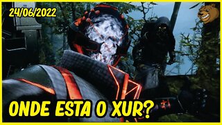 DESTINY 2 │ ONDE ESTA O XUR O CARA DE MINHOCA. E ESSA ARMA EIM? 24/06/2022