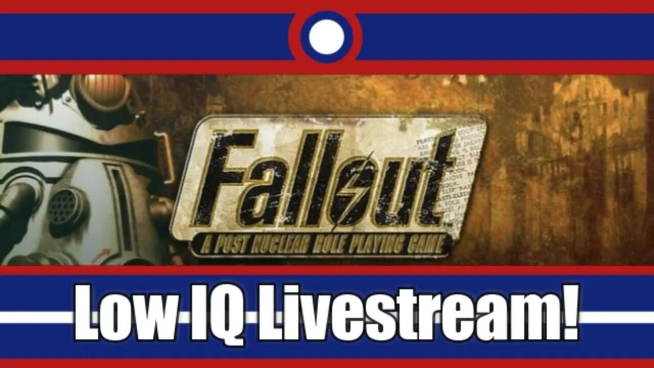 Fallout Low IQ Livestream
