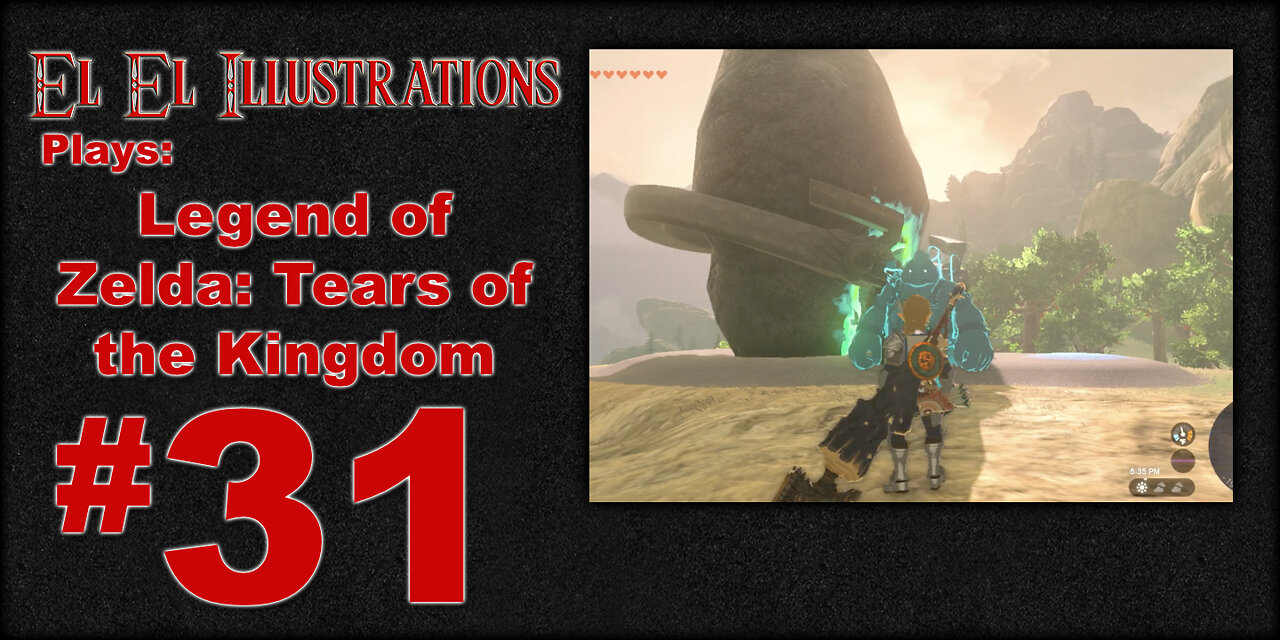 El El Plays Legend of Zelda Tears of the Kingdom Episode 31: Shrines and Towers Galore