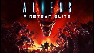 KRG - Aliens Fireteam Elite Part 21