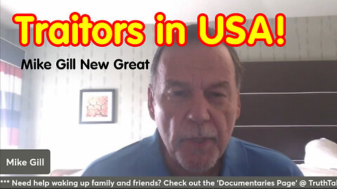 Mike Gill New Great - Traitors In USA - 7/16/24..