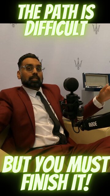 The Path Is Difficult, But You Must Finish It!