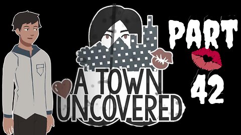 Captured Pedestrians /0o0\ | A Town Uncovered - Part 42 (Main Story #35)