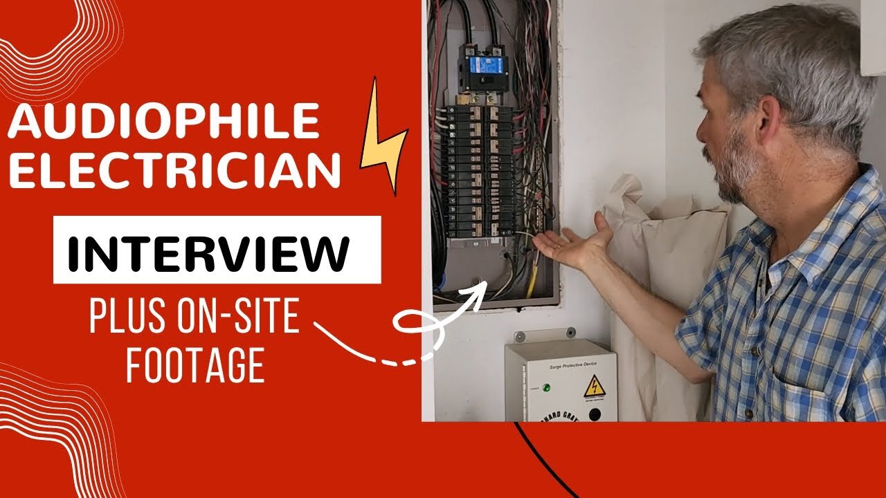 Audiophile Electrician - Interview and Onsite Footage of Consultation