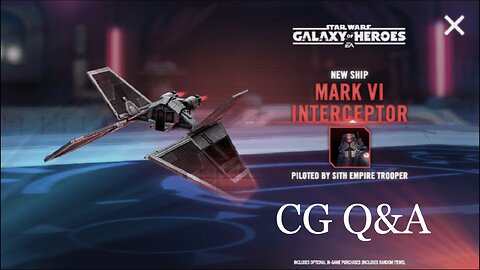 Mark VI Interceptor Q&A with CG | Star Wars Galaxy of Heroes