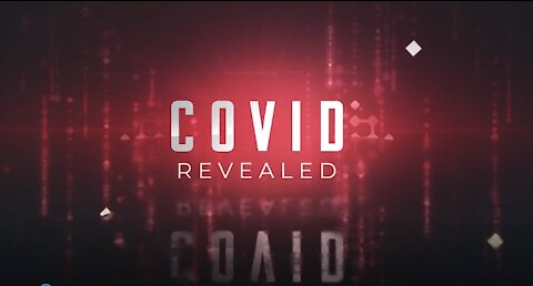 Covid Revealed!