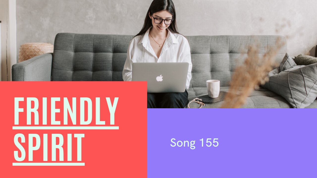 Friendly Spirit (song 155, piano, music)