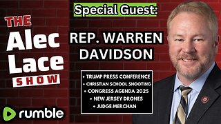 Guest: Rep. Warren Davidson | Trump Presser | NJ Drones | Judge Merchan denial | The Alec Lace Show