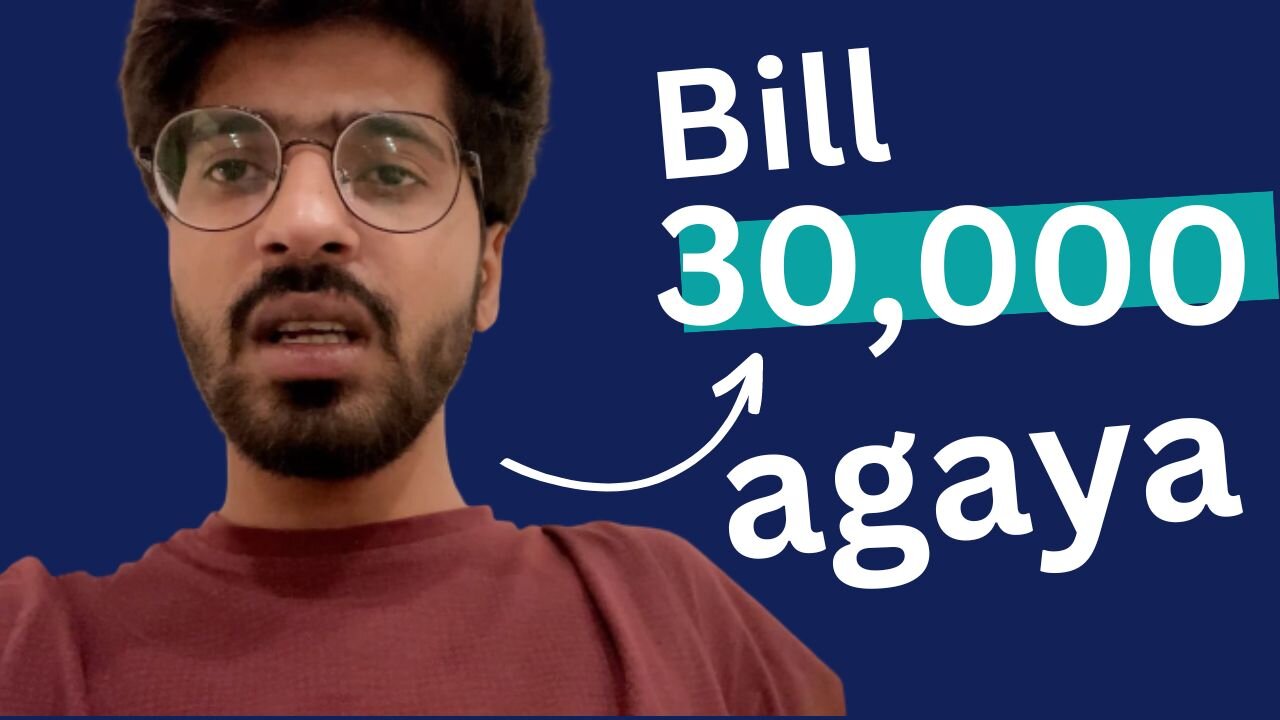 Mujhe 30,000 Bill Aa agya 😥😦