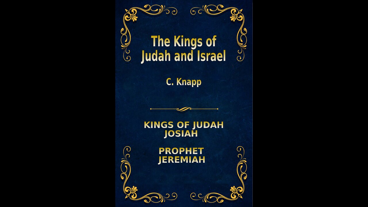 The Kings of Judah and Israel, by C. Knapp. Josiah, Jeremiah