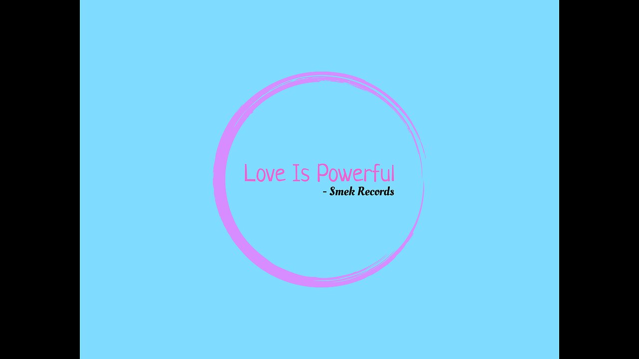 Love is Powerful