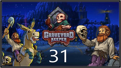 Further Church Improvments. - Graveyard Keeper (all DLC) - S1E31