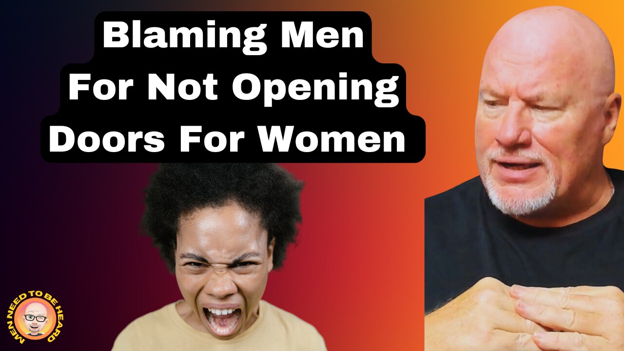 Men Are Damned If They Do: Opening Doors