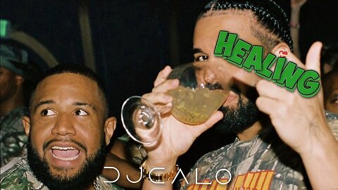 Gordo x Drake - Healing [DjCalo] [Extended]