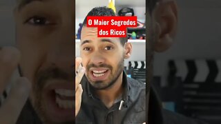 Qual O Maior Segredos dos Ricos