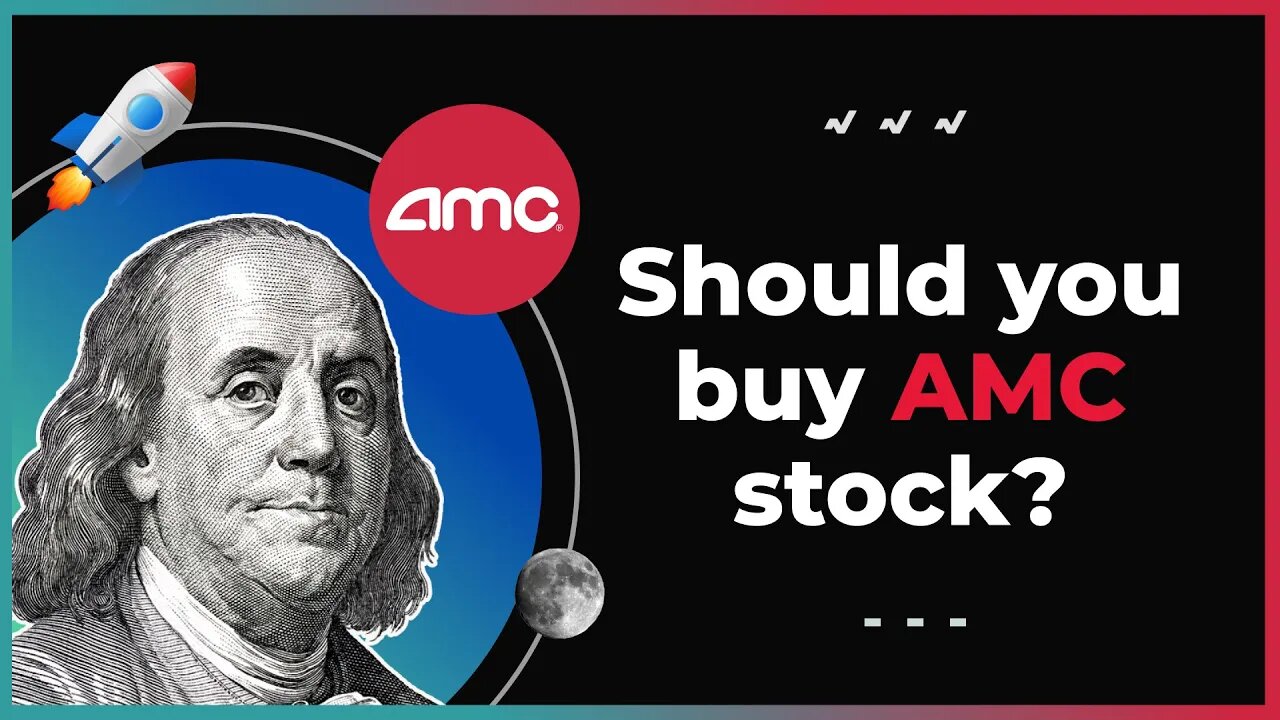 Should You Buy AMC Stock? (August 24th, 2021)