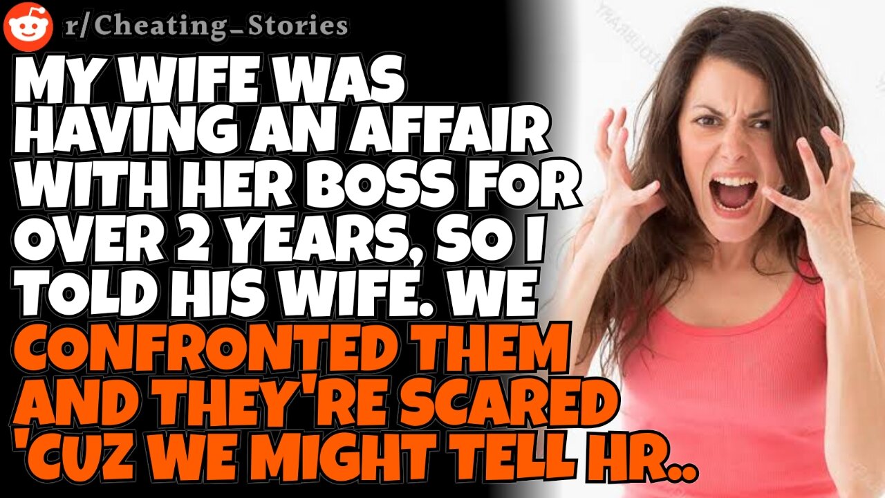 CHEATING WIFE has an affair w/ her boss, so I told his wife. They're scare 'cuz we might tell HR