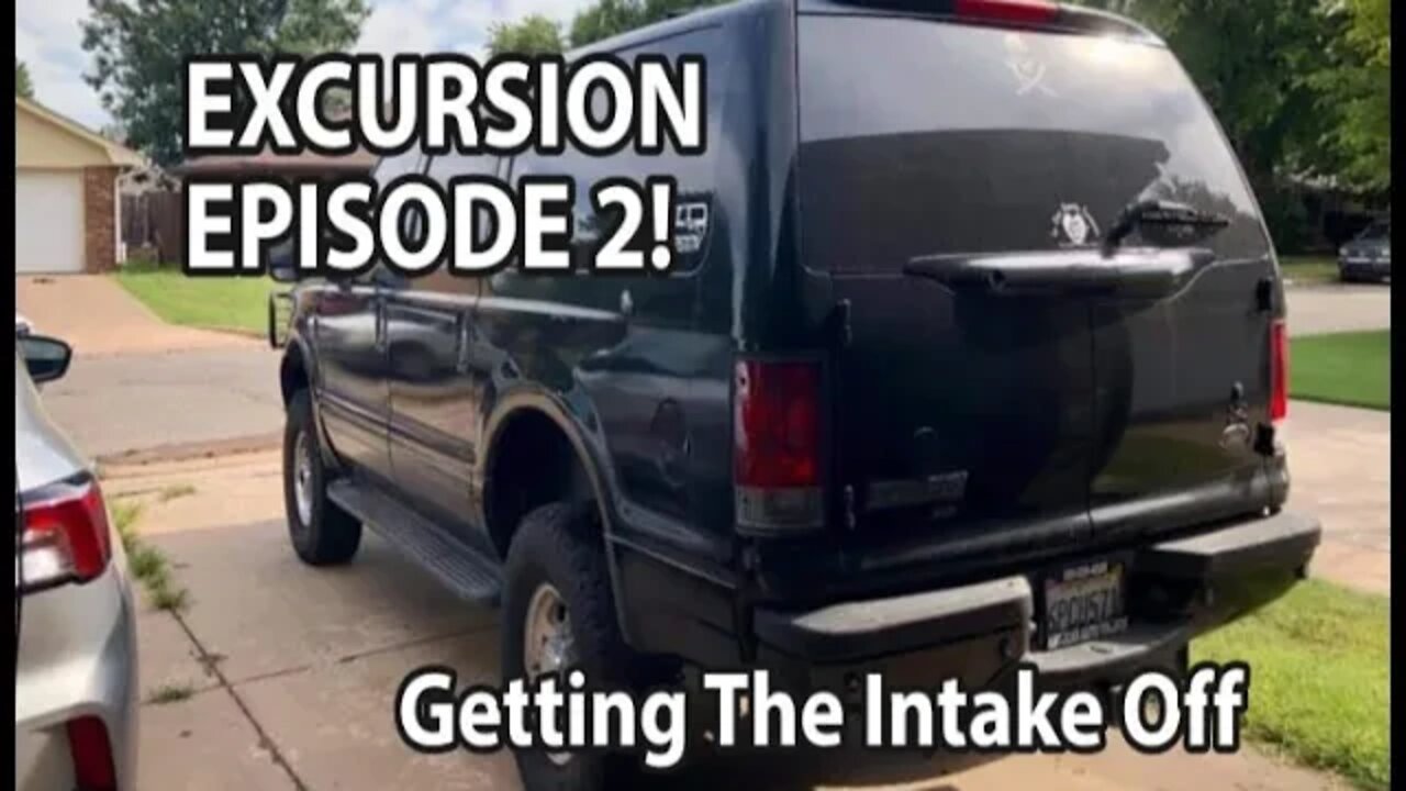 Excursion Ep2 Intake comes off!