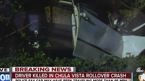 Driver killed in Chula Vista rollover crash