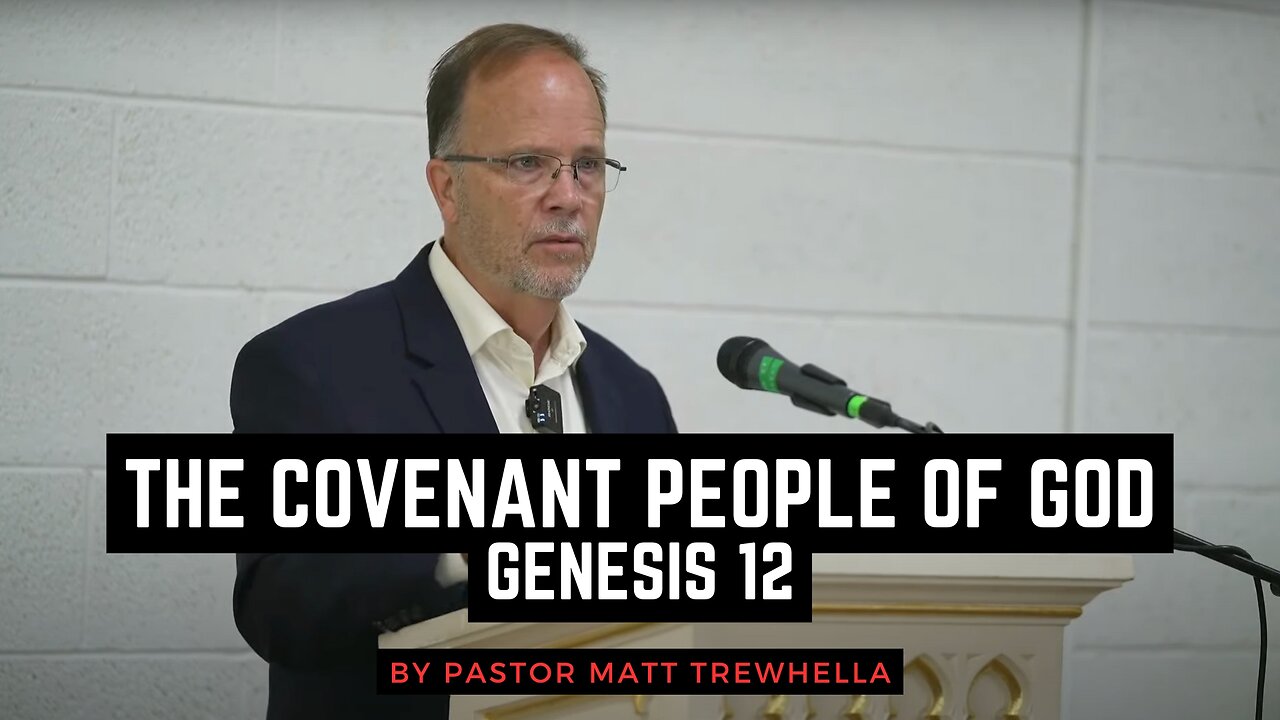 The Covenant People of God - Genesis 12