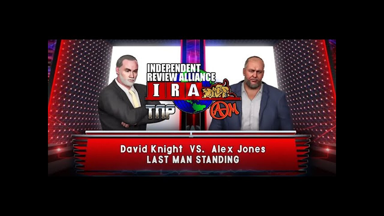 LAST MAN STANDING - David Knight vs Alex Jones