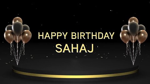 Wish you a very Happy Birthday Sahaj