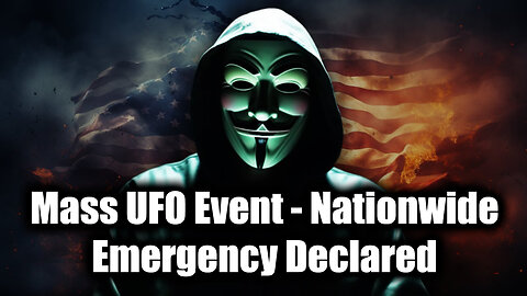 Mass UFO Event...Nationwide Emergency Declared!