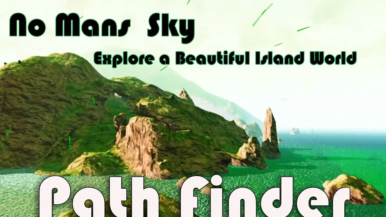 No mans Sky I Path Finder I Beautiful island World