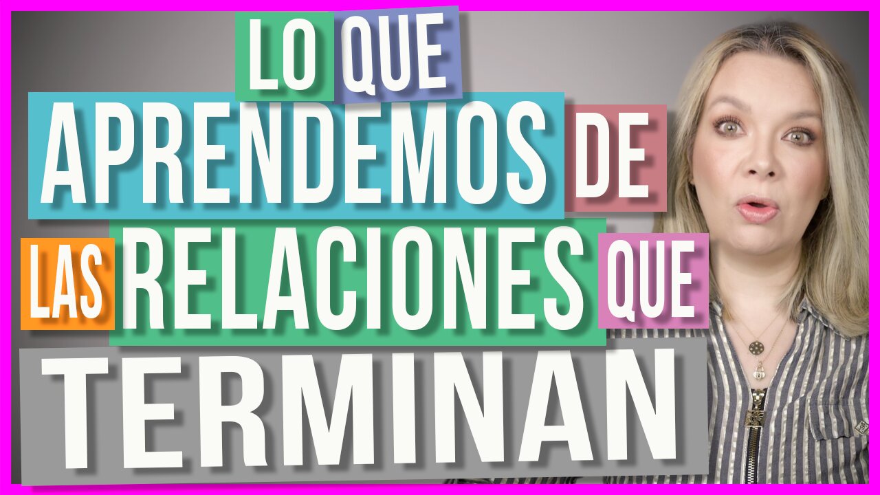 Lo que tu Ex vino a Enseñarte | Una relación que termina NO es un fracaso