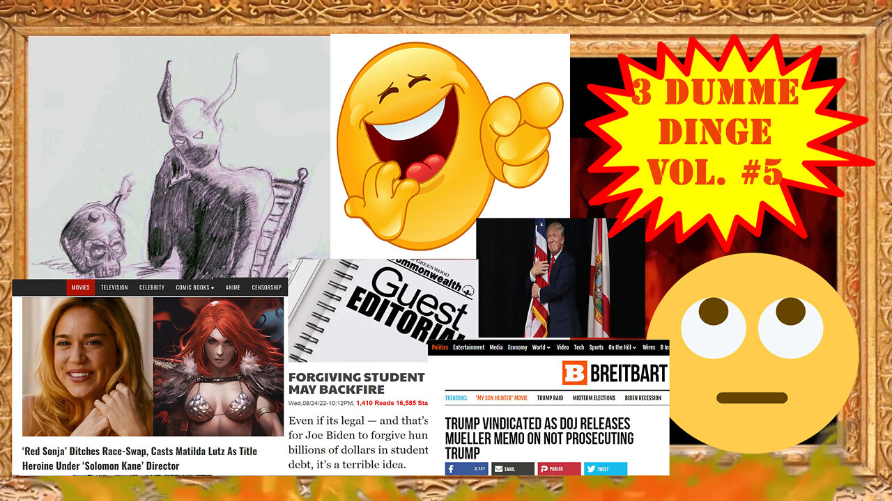 Der "Drei Dumme Dinge"-Dienstag - Good News Edition mit Red Sonja, Biden und Trump