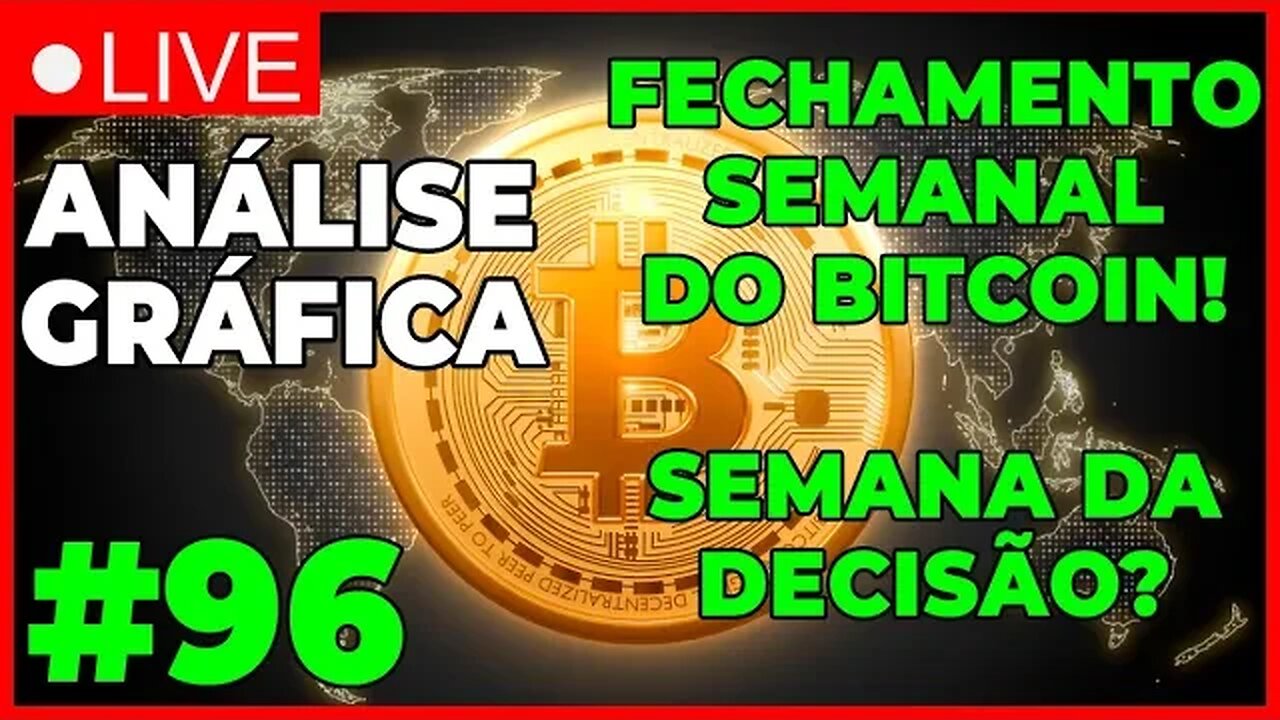 ANÁLISE CRIPTO #96 - FECHAMENTO SEMANAL DO BTC! VEM MAIS QUEDA? - #bitcoin #eth #criptomoedasaovivo