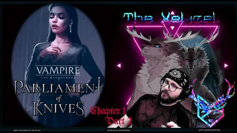 VtM: Parliament of Knives - Chapter 1 (Part 2) Playthrough ft. ShanaLeigh