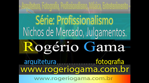 Profissionalismo - Mercado, Nichos e Julgamentos