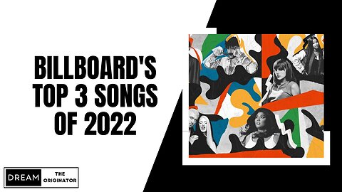 Billboard's Top 3 Songs of 2022