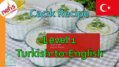 Cacık Recipe: Level 1 - Turkish-to-English