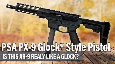 PSA 9mm AR Glock®-Style Pistol Review