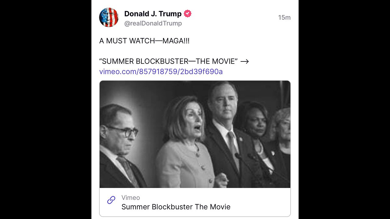 'A Must Watch-MAGA!!! "SUMMER BLOCKBUSTER-THE MOVIE" - Donald J Trump 'Truth Social' Post